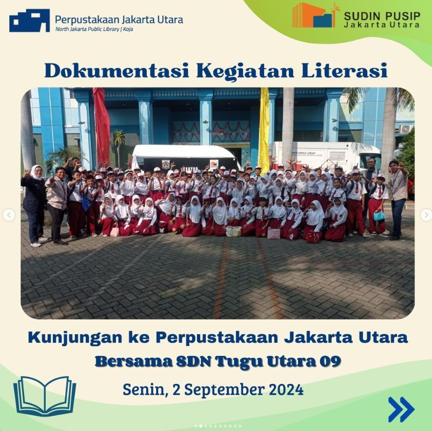 Wisata Literasi : Kunjungan Ke Perpustakaan Jakarta Utara Bersama SDN Tugu Utara 09